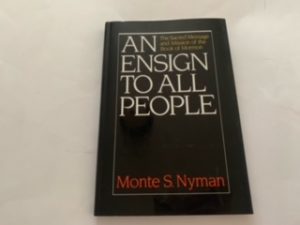 1987- An Ensign to all People-Monte S. Nyman