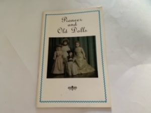 Pioneer and Old Dolls-Daughters of Pioneers