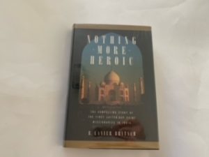 1999- Nothing More Heroic- R. Lanier Britseh