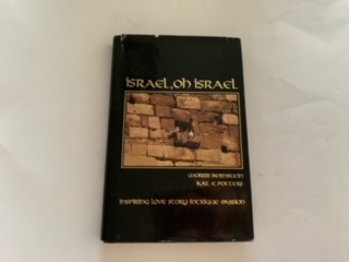 1991-Israel, oh Israel- Norris Bernstein and Kat E. Potterf- Limited Edition and signed/ inscribed