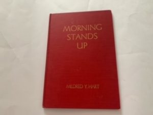1953- Morning Stands up- Mildred Y. Hart