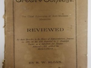 1887 — The Great Contest. The Chief Advocate of Anti-Mormon Measures Reviewed — R. W. Sloan