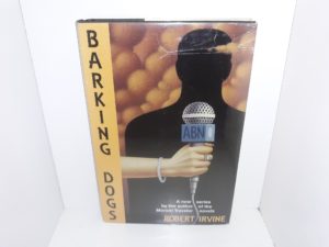 Barking Dogs (1st Edition) (1994) ~ by Robert Irvine