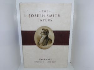 The Joseph Smith Papers: Journals: Vol. 1, 1832-1839 (2008) ~ Edited by Dean C. Jessee, Ronald K. Esplin, Richard Lyman Bushman, Mark Ashurst-McGee, and Richard L. Jensen