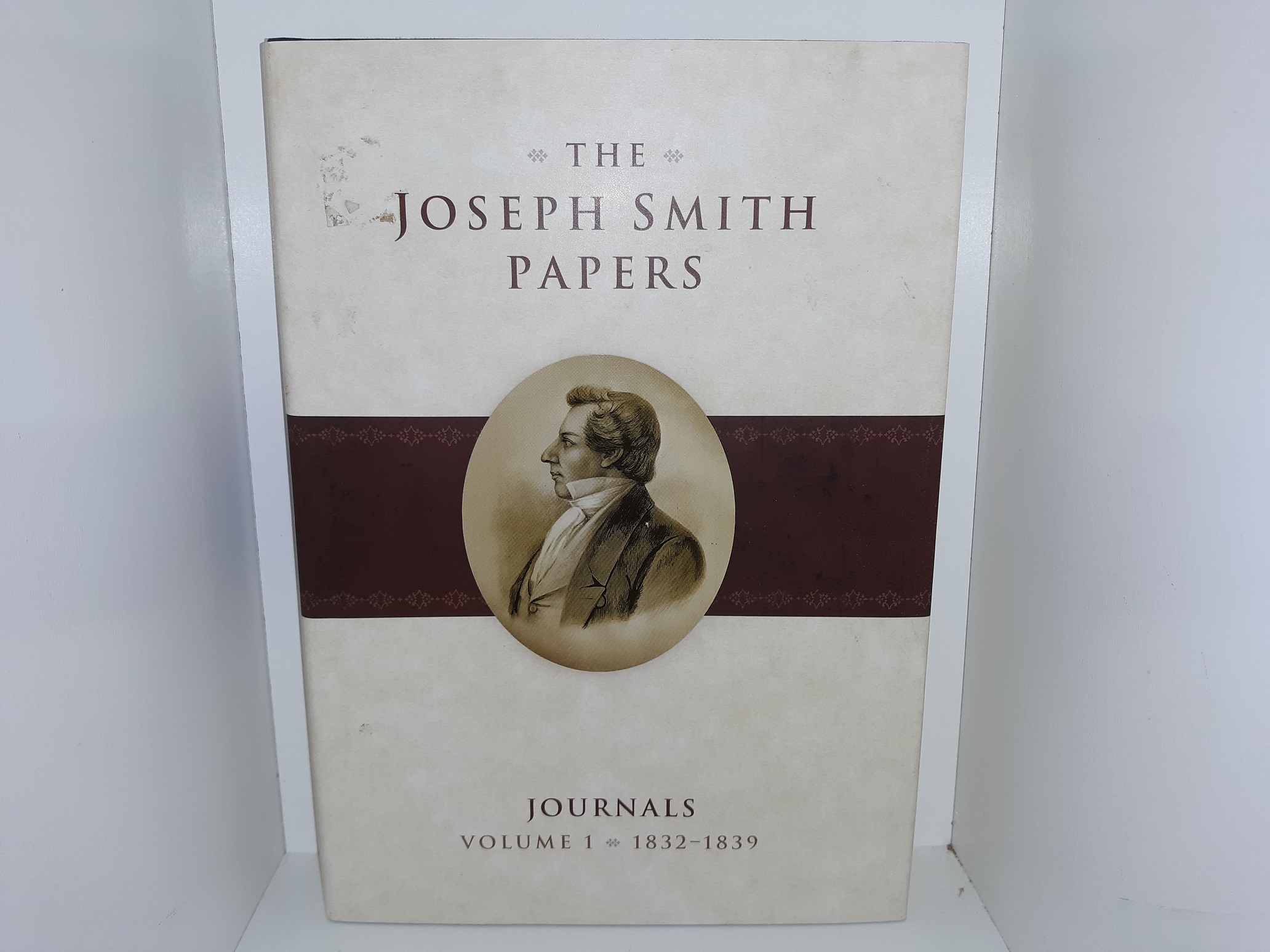 The Joseph Smith Papers: Journals: Vol. 1, 1832-1839 (2008) ~ Edited by Dean C. Jessee, Ronald K. Esplin, Richard Lyman Bushman, Mark Ashurst-McGee, and Richard L. Jensen