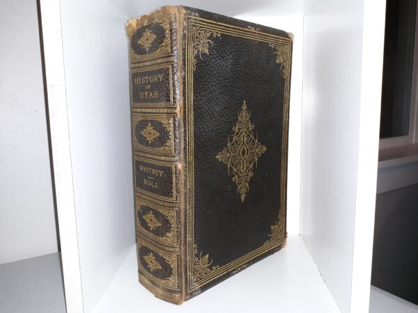 History of Utah: Vol. 1 (Leather) (1892) ~ by Orson F. Whitney