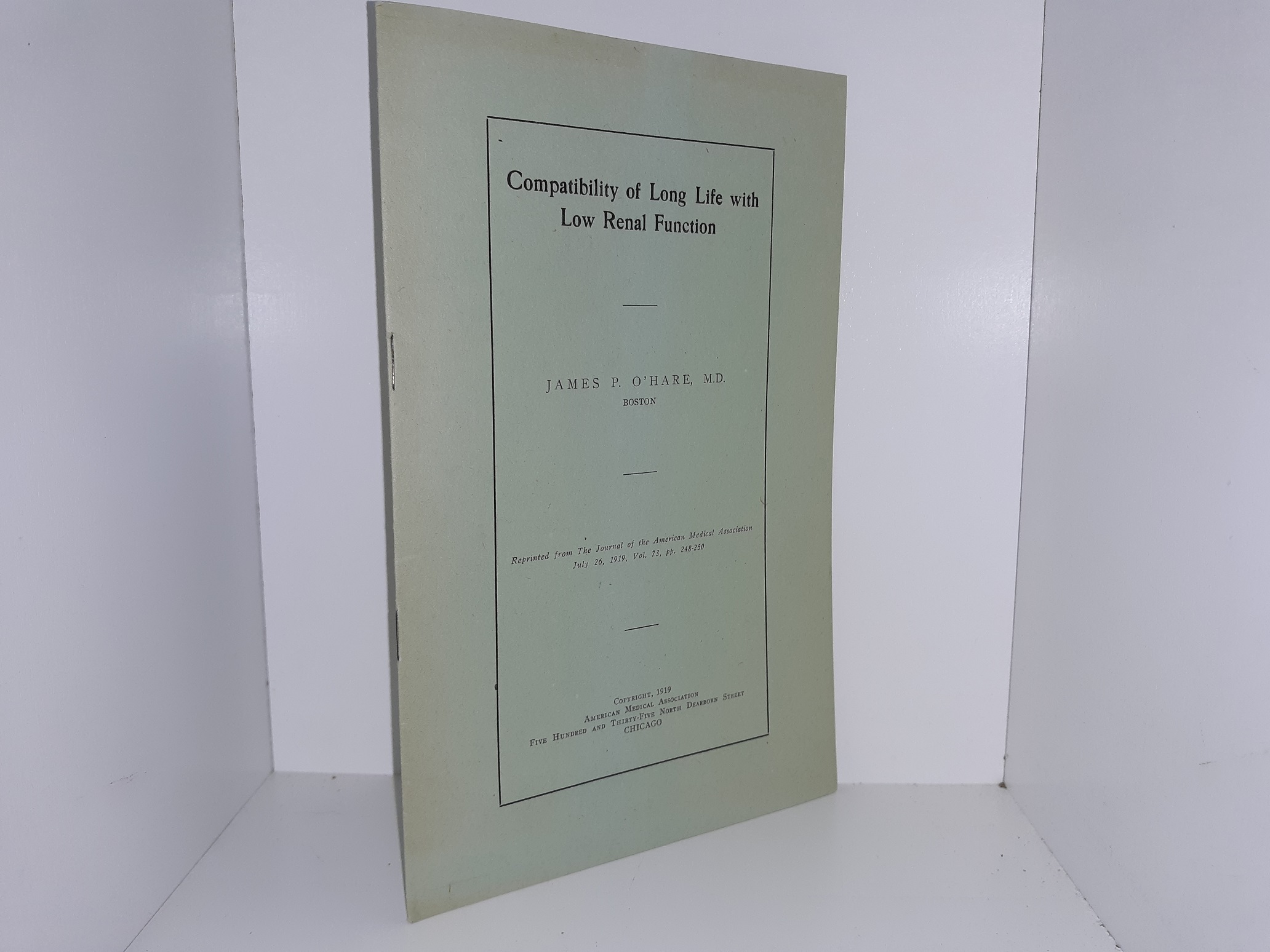 Compatibility of Long Life with Low Renal Function (1919) ~ by James P. O’Hare, M.D.