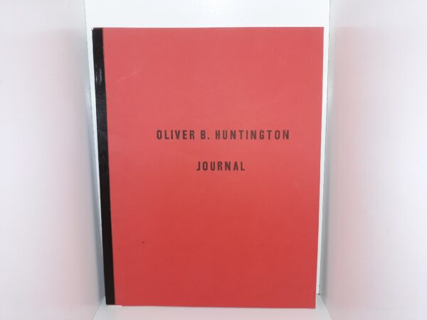 Oliver B. Huntington Journal ~ by Oliver B. Huntington