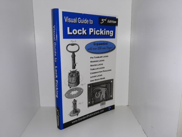 Visual Guide to Lock Picking (3rd Edition) (2006) ~ by Mark McCloud, and Gonzalez de Santos