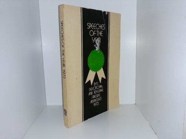 Speeches of the Year: BYU Devotional and Ten-Stake Fireside Addresses, 1973 (1974)