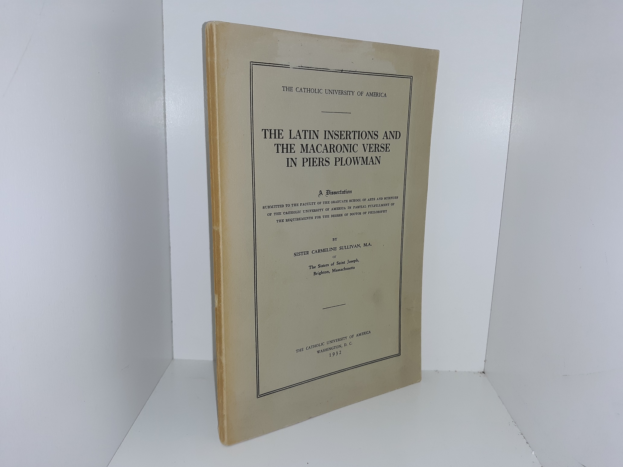 The Latin Insertions and The Macaronic Verse in Piers Plowman (1932) ~ by Sister Carmeline Sullivan, M.A.