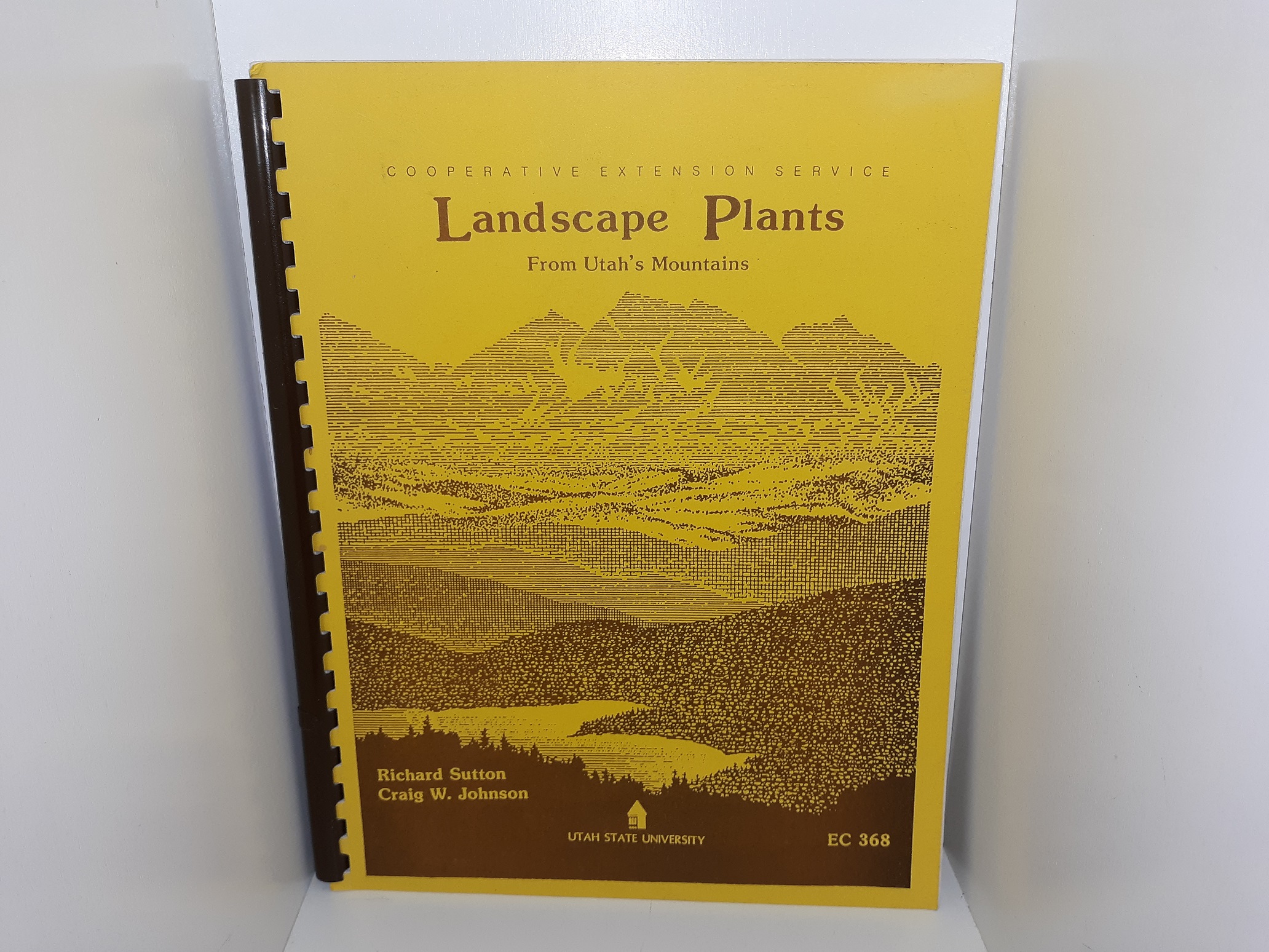 Landscape Plants From Utah’s Mountains (1990) ~ by Richard Sutton, and Craig W. Johnson