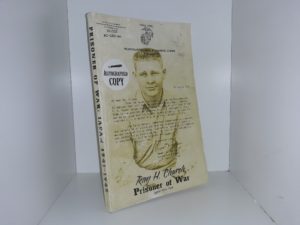 Prisoner of War: Japan, 1941-1945 (Signed & Inscription) (2002) ~ by Ray H. Church