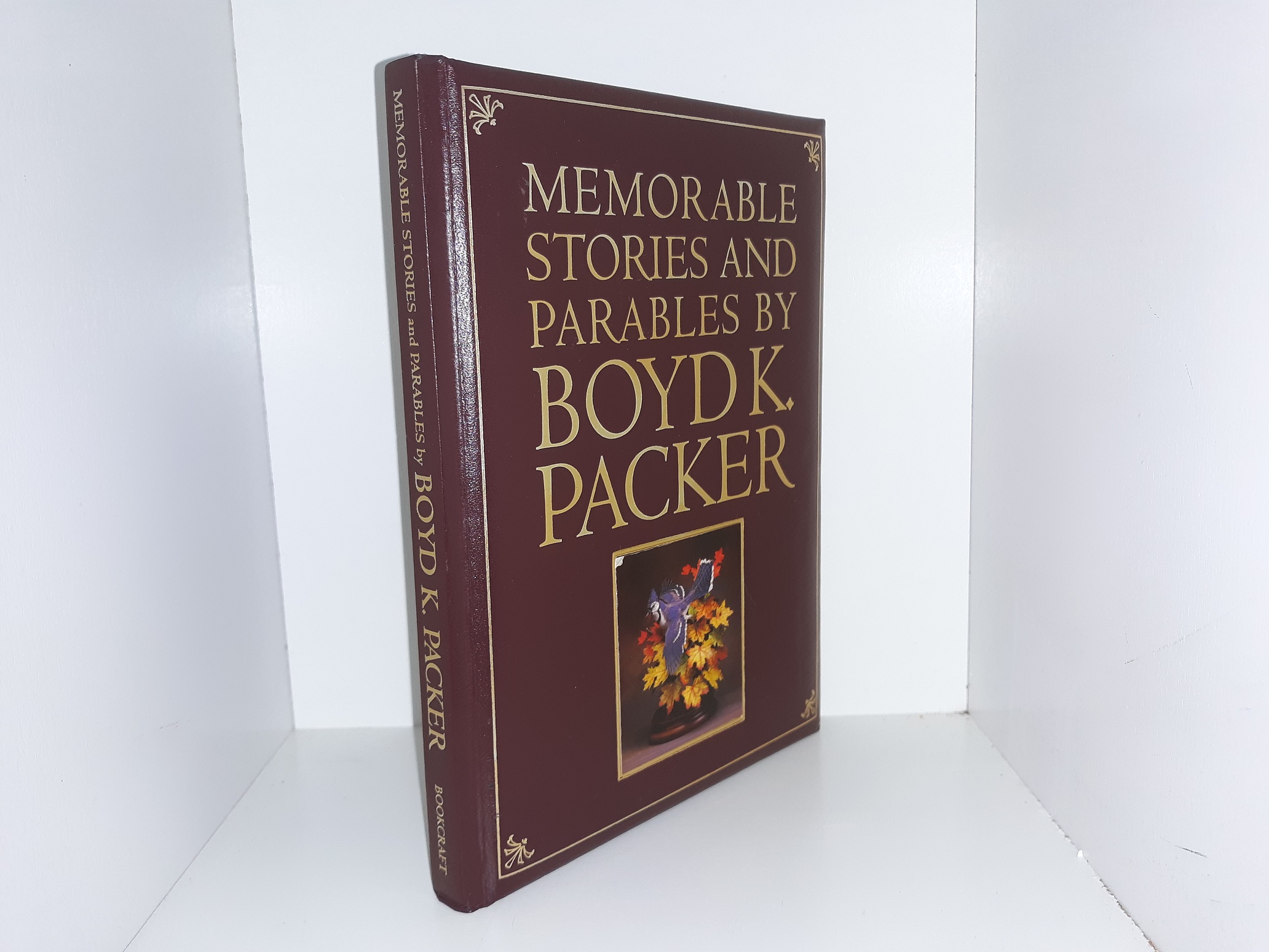 Memorable Stories and Parables by Boyd K. Packer (Bonded Leather) (1997) ~ by Boyd K. Packer