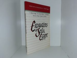 Excavations at Seila, Egypt (1988) ~ Edited by C. Wilfred Griggs