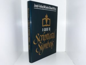 A Guide to Scriptural Symbols (1992) ~ by Joseph Fielding McConkie, and Donald W. Parry