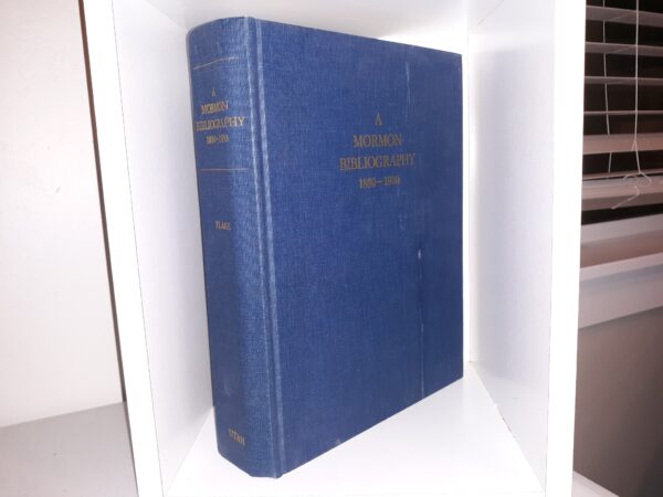 A Mormon Bibliography: 1880-1930 (1978) ~ Edited by Chad J. Flake