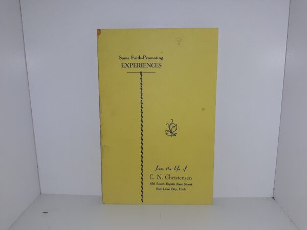 Some Faith-Promoting Experience from the Life of C. N. Christensen (Pamphlet)