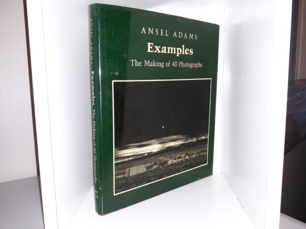 Examples: The Making of 40 Photographs (1984) ~ by Ansel Adams