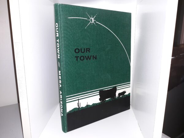 Our Town ~ Mesa, Arizona (1965)