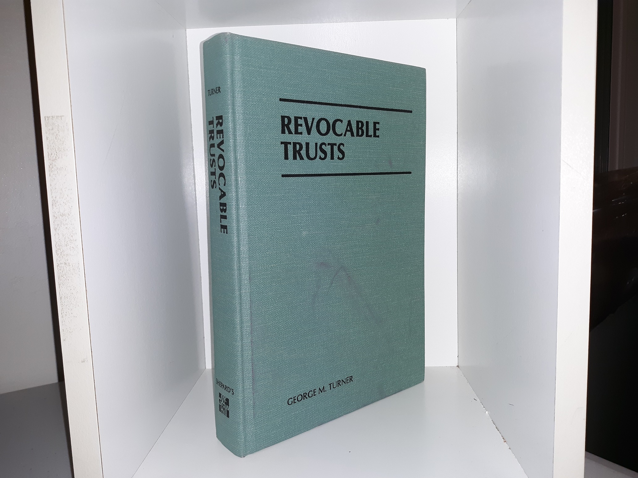 Revocable Trusts (1983) ~ by George M. Turner