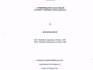 A Performance Analysis of Elliott Carter’s Cello Sonata — Unbound Dissertation by Soyoung Hyun