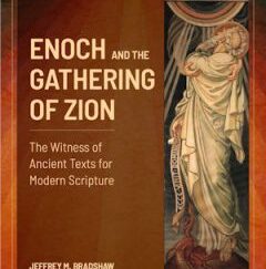 2 New LDS Books -- First Days and the Last Days  /  Enoch & The Gathering of Zion