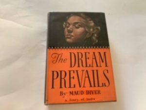 1938- The Dream Prevails- Maud Diver