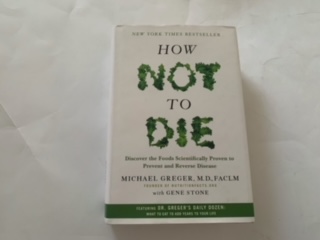 2015- How Not to Die- Michael Greger, M.D