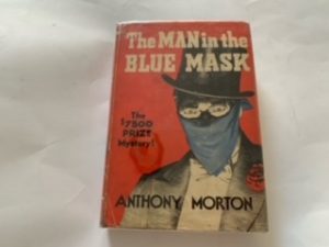 1937- The Man in the Blue Mask- Anthony Morton