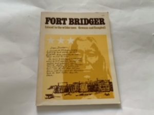 1975 — Fort Bridger: Island in the Wilderness — Fred R. Gowans and Eugene E. Campbell — Large Size Softcover