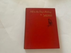 1933- All in the Day’s Riding- Will James