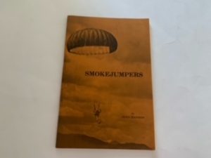 1979- SmokeJumpers- Joan Hanson-signed!