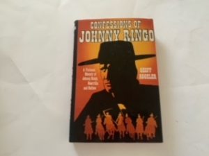 1987- Confessions of Johnny Ringo (First Edition)- Geoff Aggeler- Signed and Inscribed by author!