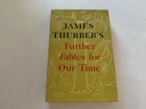 1956- Further Fables for Our Time- James Thurber’s