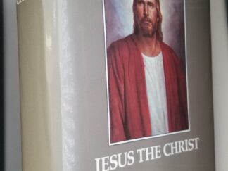 Jesus the Christ — Classics in Mormon Literature Series — James E. Talmage — Hardbound with Jacket