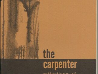 The Carpenter: Reflections of Mormon Life -- Vol. 1., No. 1 -- Spring 1969 -- Softbound