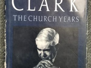 J. Reuben Clark – The Church Years — by D. Michael Quinn — Hardbound with Dust Jacket
