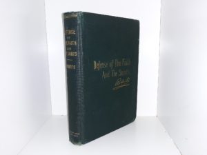 Defense of The Faith And The Saints: Vol. 1 (1907) ~ by B. H. Roberts
