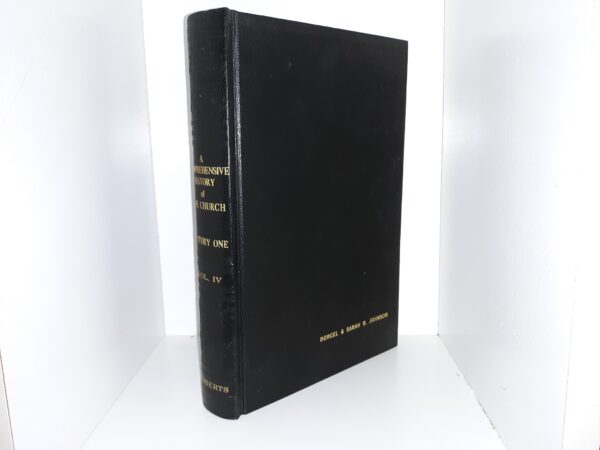 A Comprehensive History of The Church: Century One: Vol. 4 (1965) ~ by B. H. Roberts