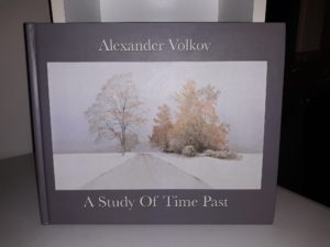 A Study Of Time Past: 2003-2016 (Signed) ~ by Alexander Volkov