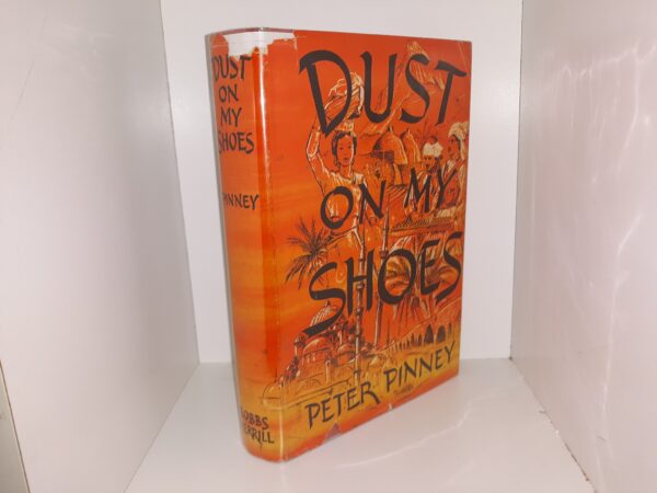 Dust on My Shoes (1st Edition) (1951) ~ by Peter Pinney