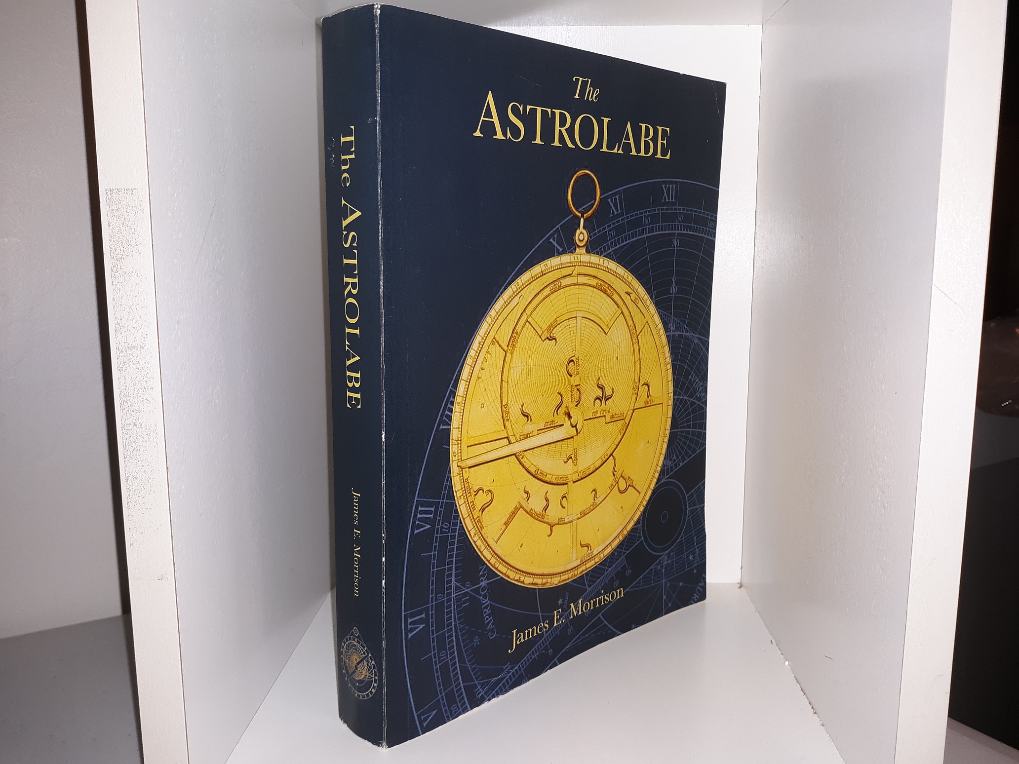 The Astrolabe (Rare!) (2007) ~ by James E. Morrison