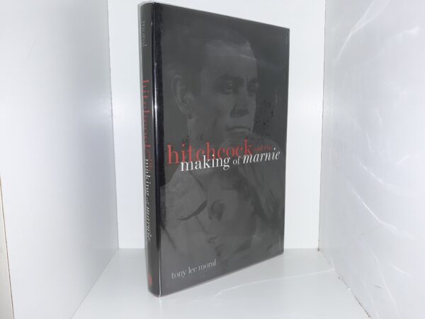 Hitchcock and the Making of Marnie (2002) ~ by Tony Lee Moral