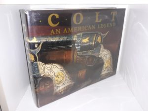 Colt: An American Legend (1992) ~ by R.L. Wilson