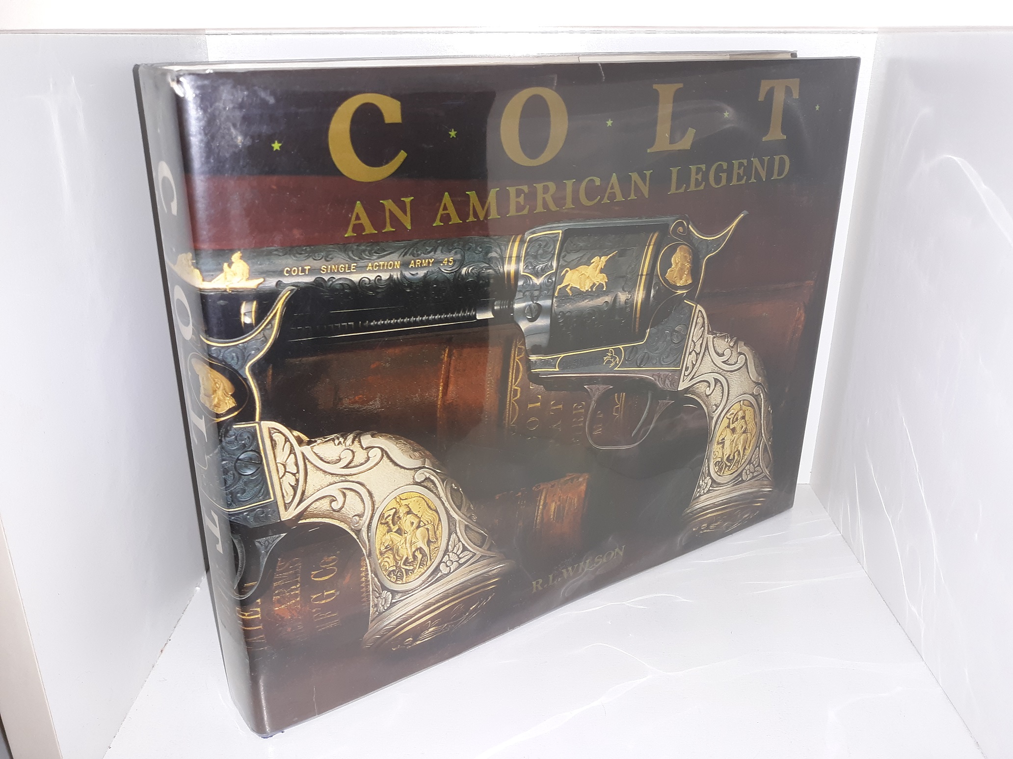 Colt: An American Legend (1992) ~ by R.L. Wilson
