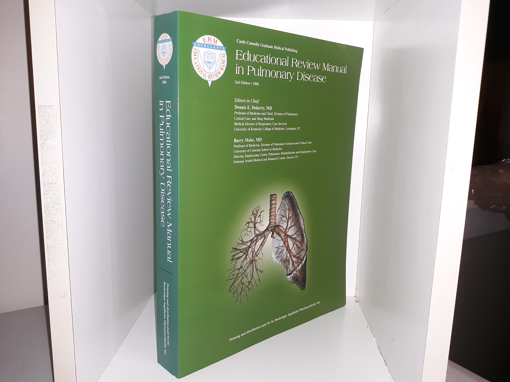 Educational Review Manual in Pulmonary Disease (2nd Edition) (2006) ~ Edited by Dennis E. Doherty, MD, and Barry Make, MD