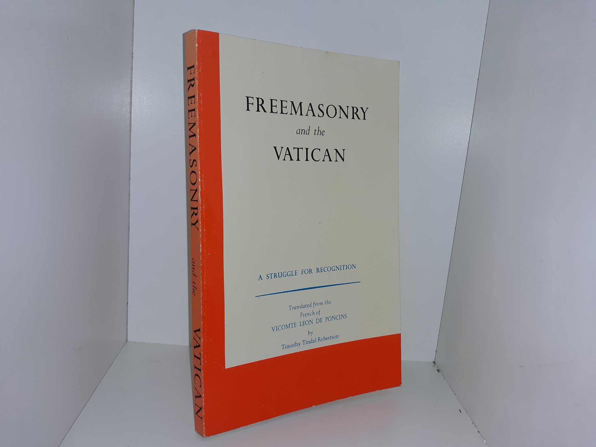 Freemasonry and the Vatican: A Struggle for Recognition (1968) ~ Translated by Timothy Tindal-Robertson