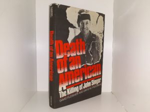 Death of an American: The Killing of John Singer (Signed by one of the Authors (David Fleisher)) (1983) ~ by David Fleisher, and David M. Freedman