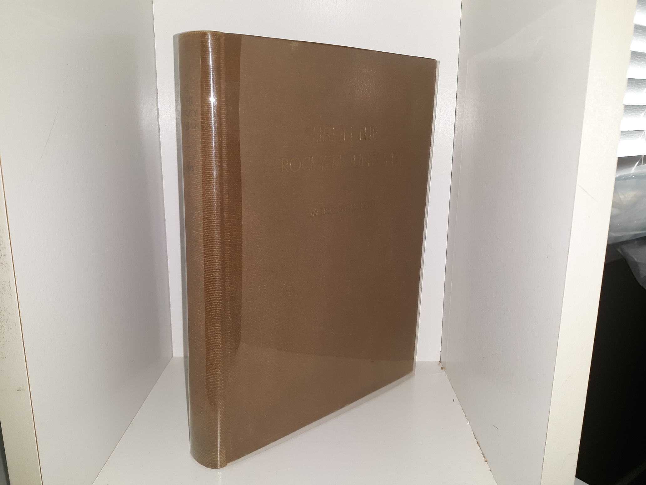 Life in the Rocky Mountains: 1830 – 1835 (Signed & Inscribed by Compiler) (1940) ~ by Herbert S. Auerbach